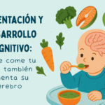Alimentación y desarrollo cognitivo: lo que come tu bebé también alimenta su cerebro.